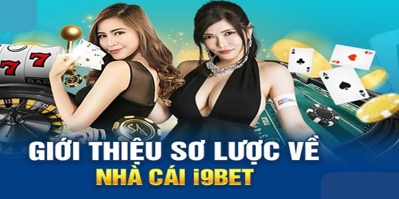 Giới thiệu I9BET về những thông tin hot tại nhà cái