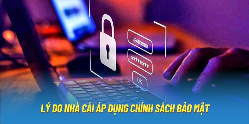 Lý do nhà cái áp dụng chính sách bảo mật i9bet